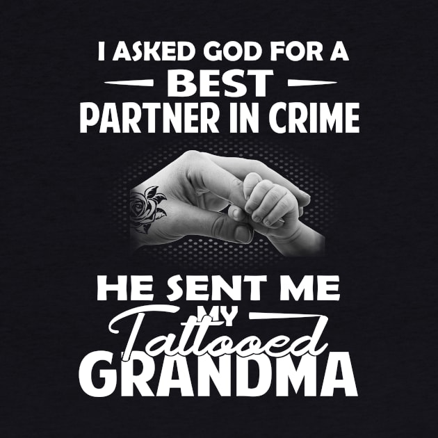 My Tattooed Grandma Best Partner In Crime by gotravele store